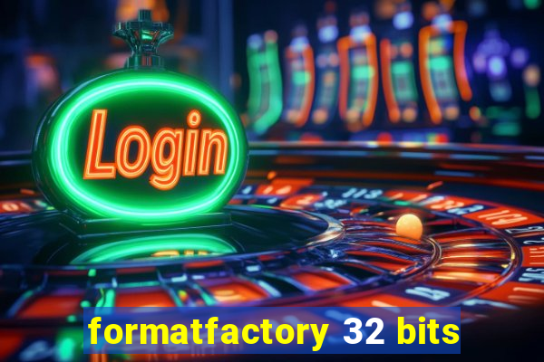 formatfactory 32 bits