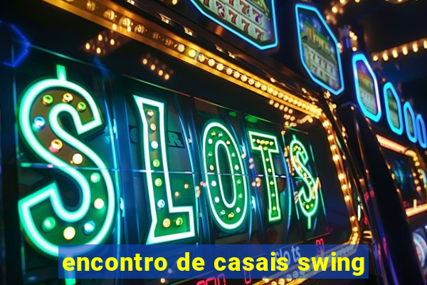 encontro de casais swing