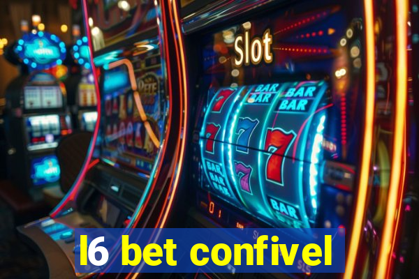 l6 bet confivel