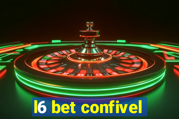 l6 bet confivel