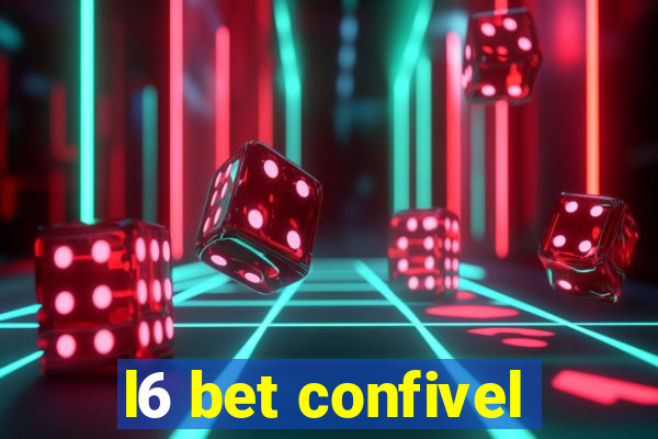 l6 bet confivel