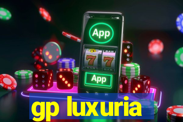 gp luxuria