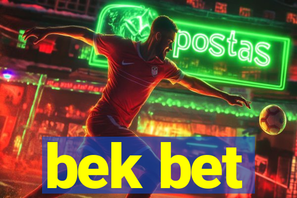 bek bet