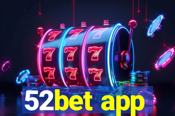 52bet app