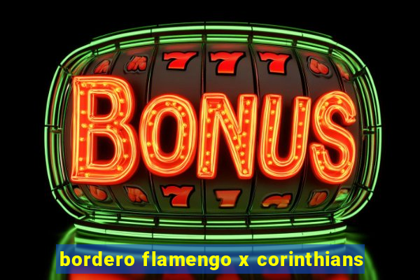 bordero flamengo x corinthians