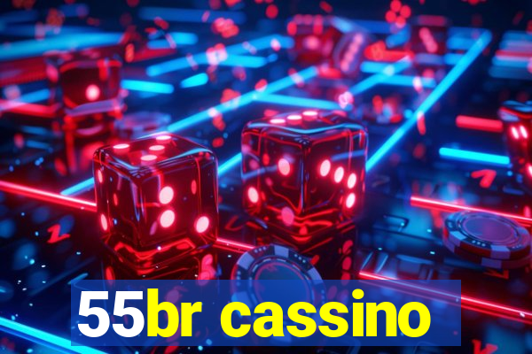 55br cassino