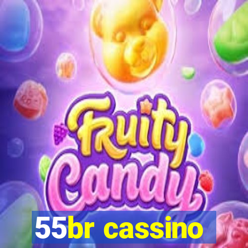 55br cassino