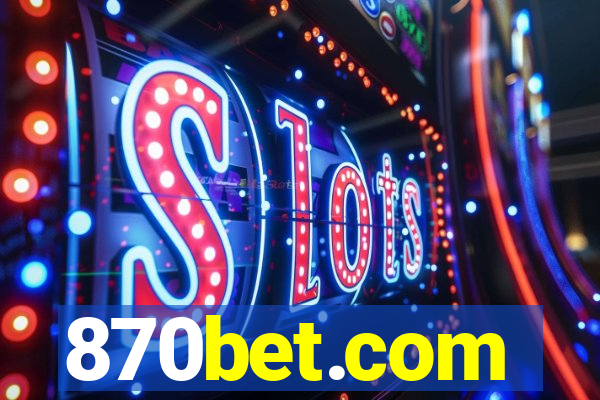 870bet.com