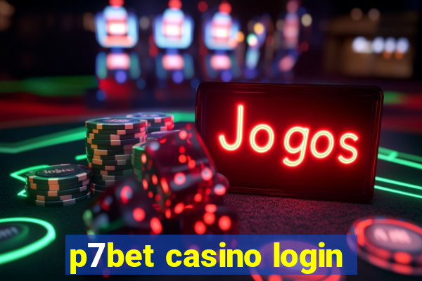 p7bet casino login