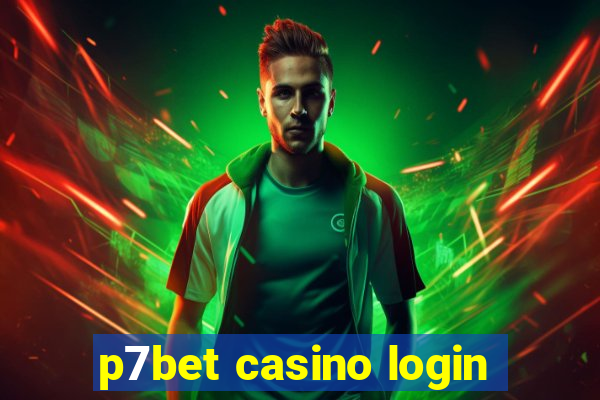 p7bet casino login