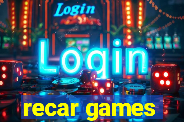 recar games