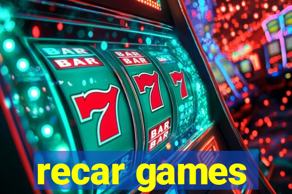 recar games