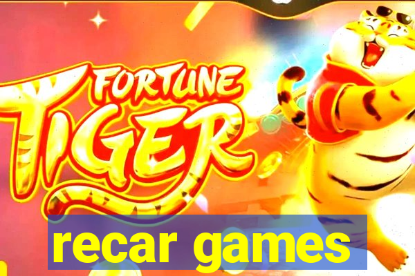 recar games