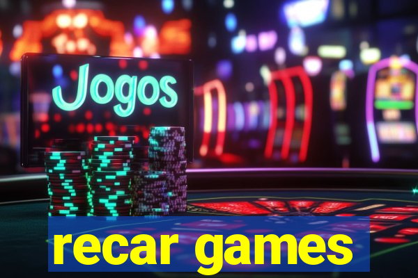 recar games