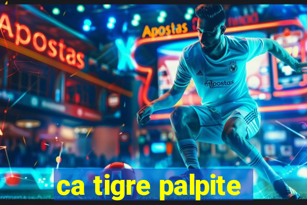 ca tigre palpite