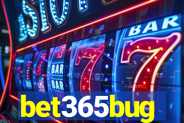 bet365bug