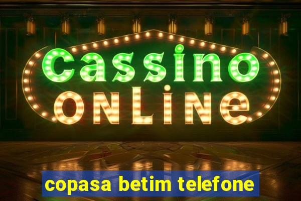 copasa betim telefone