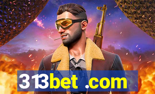 313bet .com