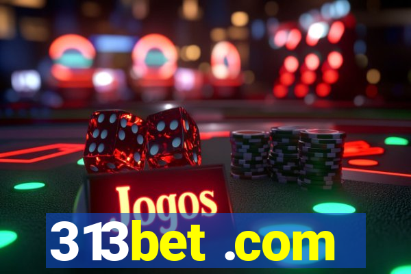 313bet .com