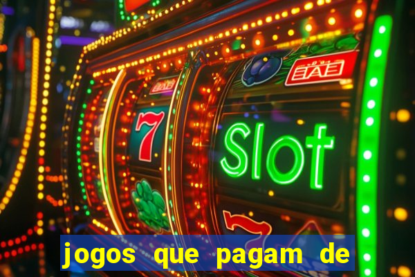 jogos que pagam de verdade sem precisar depositar