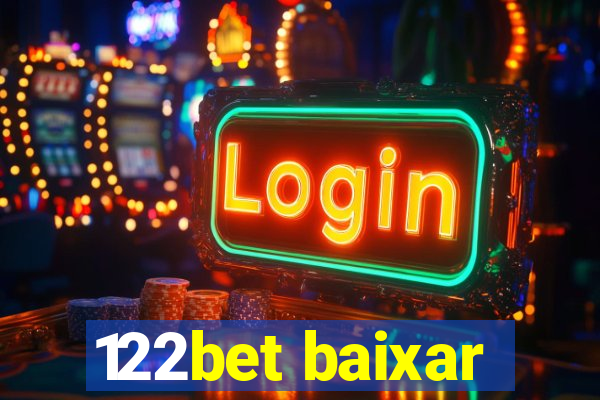 122bet baixar