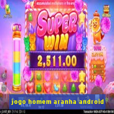 jogo homem aranha android