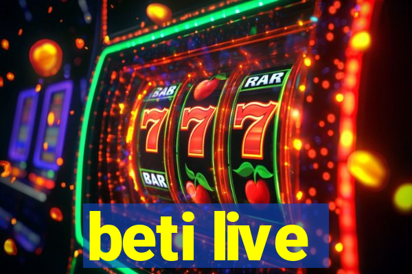 beti live