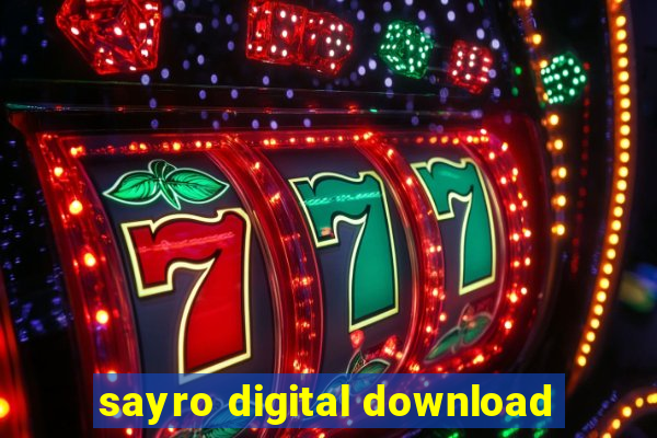 sayro digital download