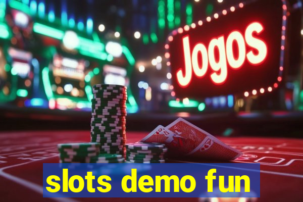 slots demo fun