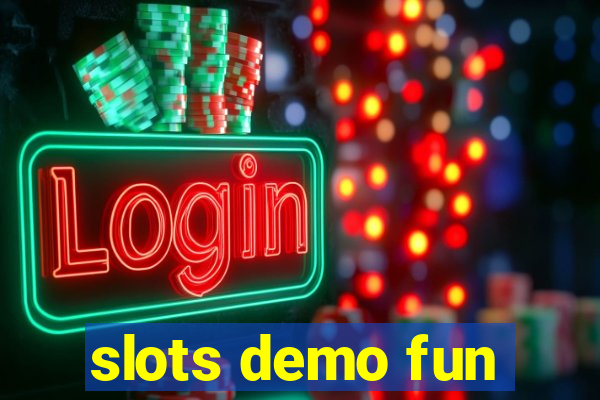 slots demo fun