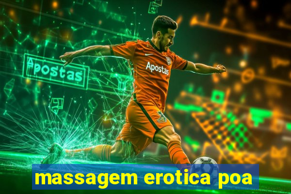 massagem erotica poa