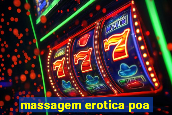 massagem erotica poa