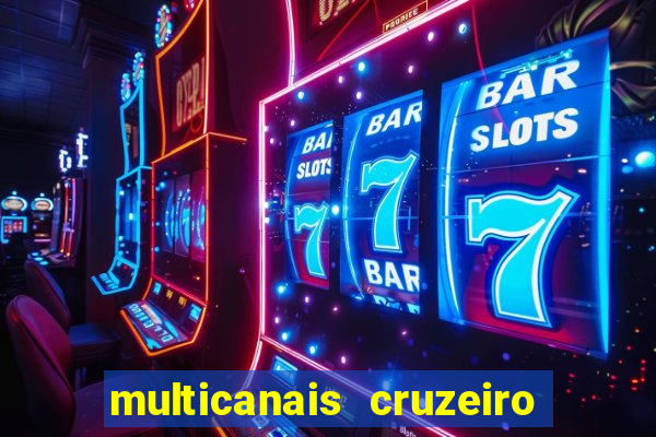 multicanais cruzeiro x flamengo