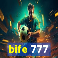 bife 777