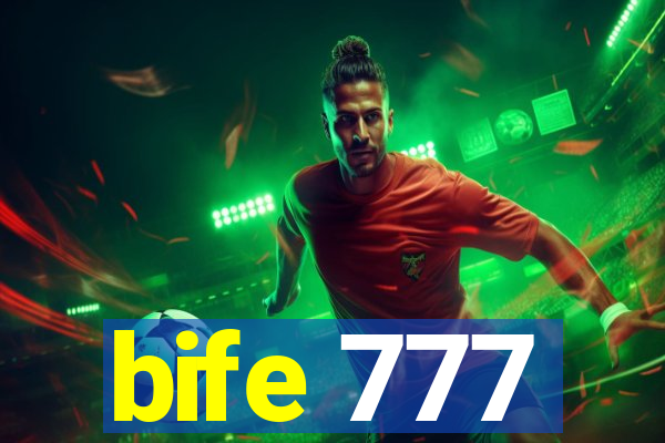 bife 777