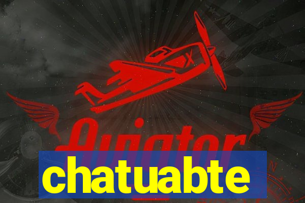 chatuabte