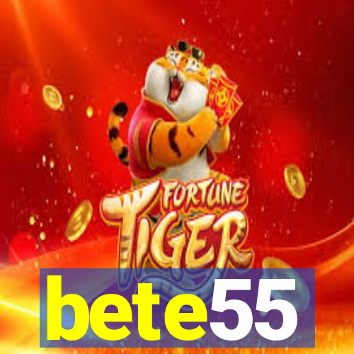 bete55