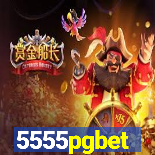 5555pgbet