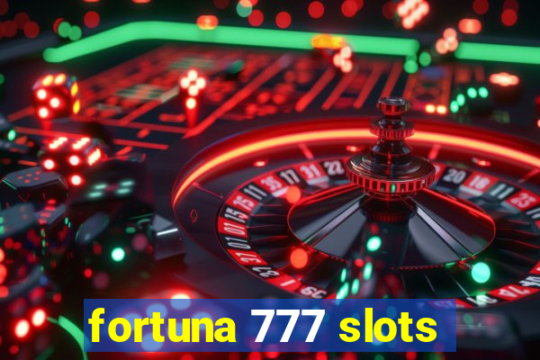 fortuna 777 slots