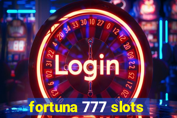 fortuna 777 slots