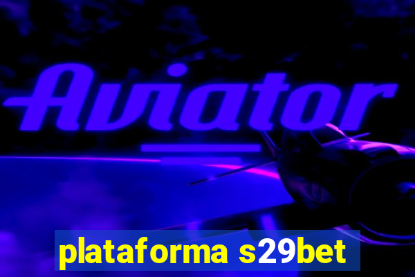 plataforma s29bet