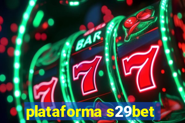 plataforma s29bet