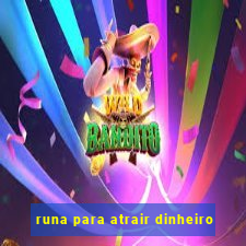 runa para atrair dinheiro