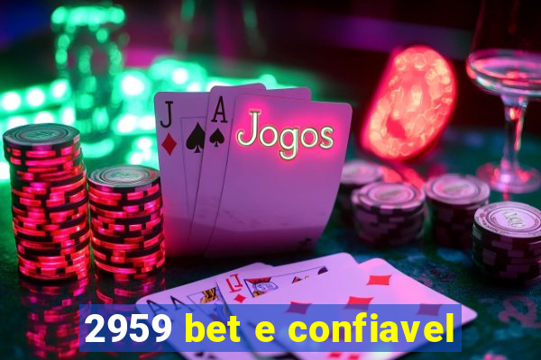 2959 bet e confiavel