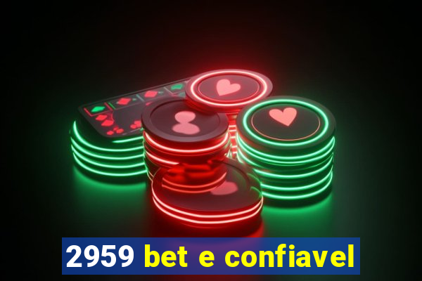 2959 bet e confiavel