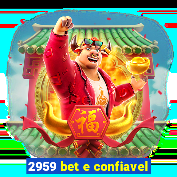 2959 bet e confiavel