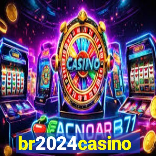 br2024casino