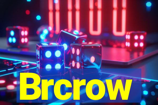 Brcrow