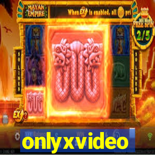 onlyxvideo