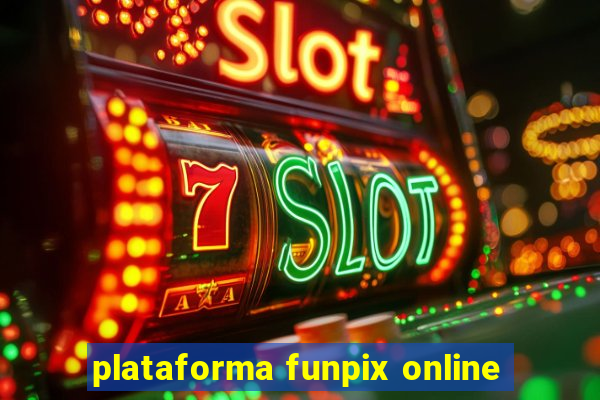 plataforma funpix online